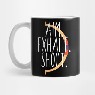 Archery aim. exhale. shoot. Mug